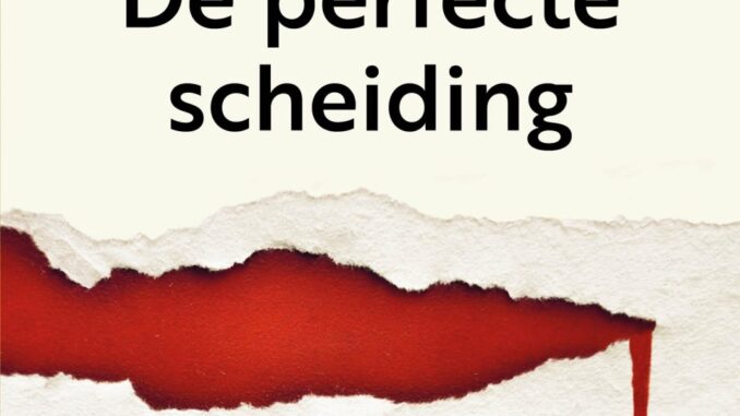 de perfecte scheiding